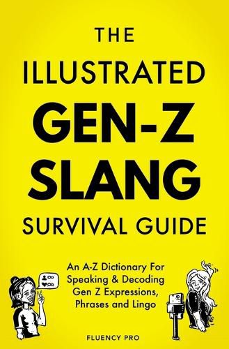 Cover image for The Illustrated Gen-Z Survival Guide