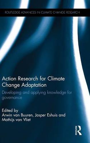 Cover image for Action Research for Climate Change Adaptation: Developing and applying knowledge for governance