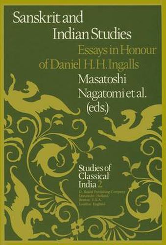 Sanskrit and Indian Studies: Essays in Honour of Daniel H.H. Ingalls