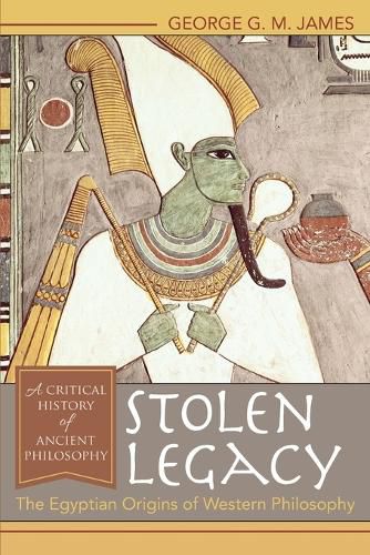 Cover image for Stolen Legacy: The Egyptian Origins of Western Philosophy