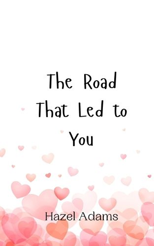 Cover image for The Road That Led to You