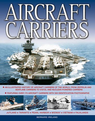 Cover image for Aircraft Carriers: An Illustrated History of Aircraft Carriers of the World, from Zeppelin and Seaplane Carriers to v/Stol and Nuclear-Powered Carriers