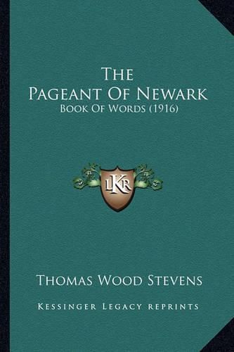 The Pageant of Newark: Book of Words (1916)