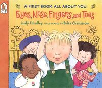 Cover image for Eyes, Nose, Fingers, and Toes: A First Book All About You