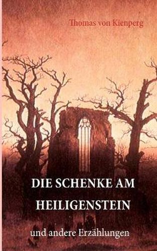 Cover image for Die Schenke am Heiligenstein: und andere Erzahlungen