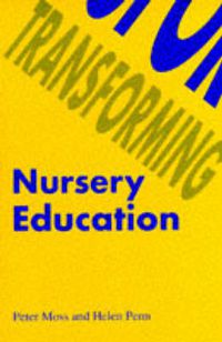 Cover image for Transforming Nursery Education