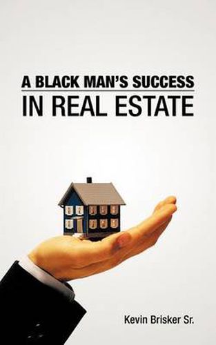 Cover image for A Black Man's Success in Real Estate