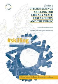 Cover image for Citizen Science Skilling for Library Staff, Researchers, and the Public