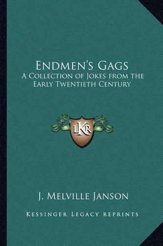 Cover image for Endmen's Gags: A Collection of Jokes from the Early Twentieth Century