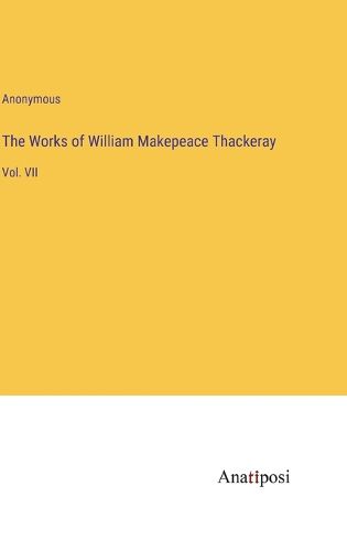 Cover image for The Works of William Makepeace Thackeray