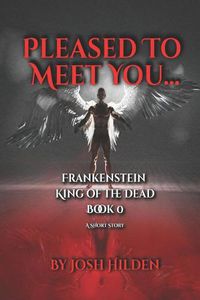 Cover image for Pleased To Meet You...: A Short Story