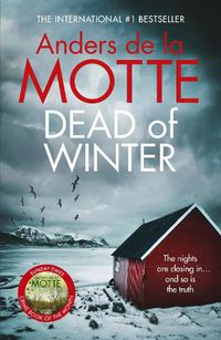 Cover image for Dead of Winter: The unmissable new crime novel from the award-winning writer