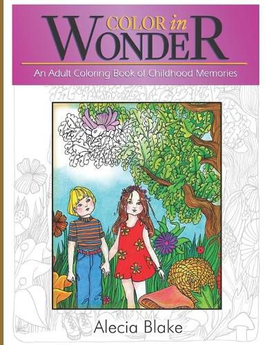Cover image for Color in Wonder: An Adult Coloring Book of Childhood Memories