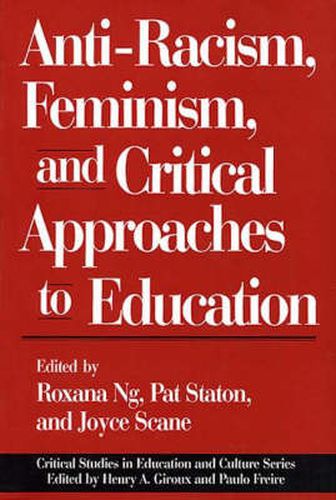 Cover image for Anti-Racism, Feminism, and Critical Approaches to Education