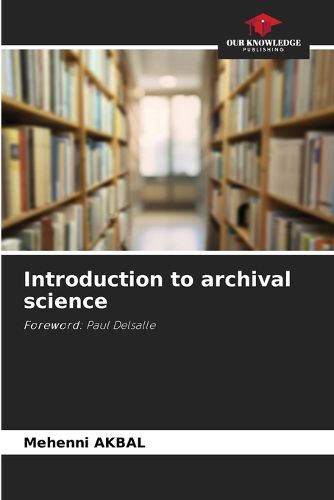 Cover image for Introduction to archival science