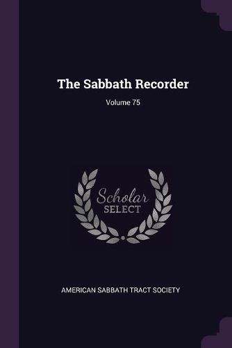 Cover image for The Sabbath Recorder; Volume 75