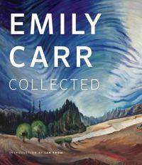 Cover image for Emily Carr: Collected