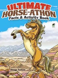 Cover image for Ultimate Horse-athon Facts and Activity Book