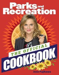 Cover image for Parks and Recreation: The Official Cookbook