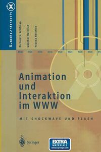 Cover image for Animation Und Interaktion Im WWW: Mit Shockwave Und Flash