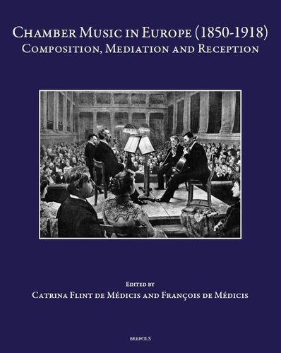 Cover image for Chamber Music in Europe (1850-1918)