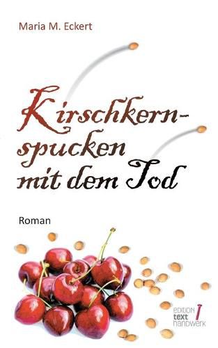 Cover image for Kirschkernspucken mit dem Tod