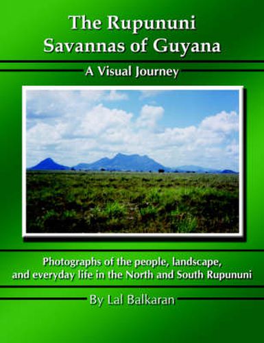 Cover image for The Rupununi Savannas of Guyana: A Visual Journey