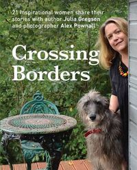 Cover image for Crossing Borders: 21 Inspirational Women Share Their Stories