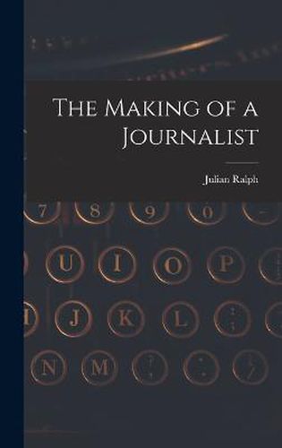 The Making of a Journalist