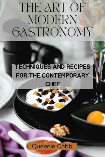 Cover image for The Art of Modern Gastronomy