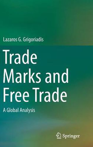 Cover image for Trade Marks and Free Trade: A Global Analysis