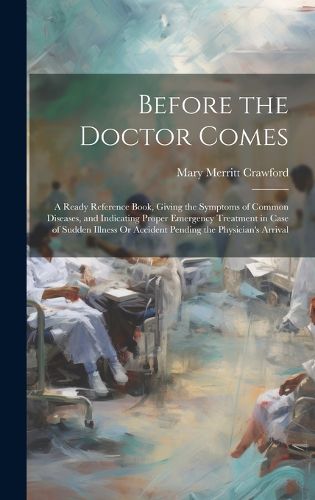 Cover image for Before the Doctor Comes