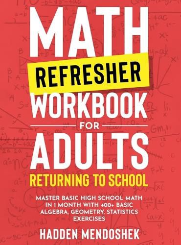 Cover image for Math Refresher Workbook for Adults Returning to School