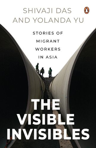 Cover image for The Visible Invisibles: Stories of Migrant Workers in Asia