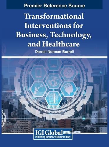 Cover image for Transformational Interventions for Business, Technology, and Healthcare