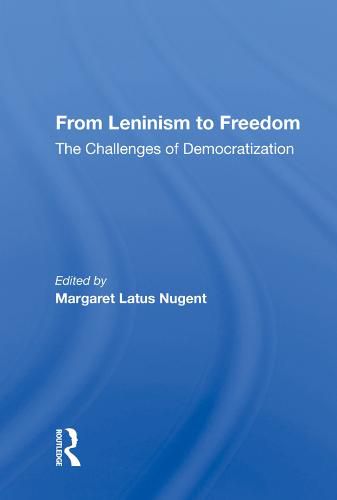 Cover image for From Leninism to Freedom: The Challenges of Democratization