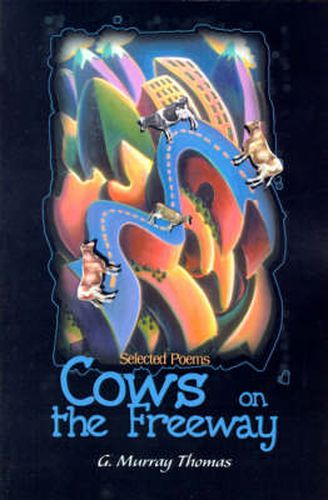 Cover image for Cows on the Freeway: Selected Poems