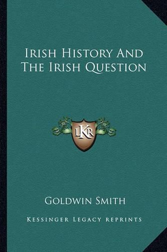 Cover image for Irish History and the Irish Question