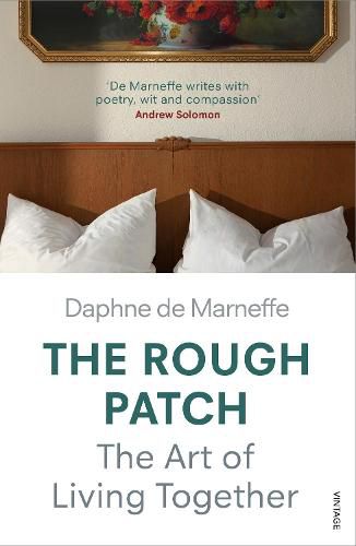 The Rough Patch: The Art of Living Together