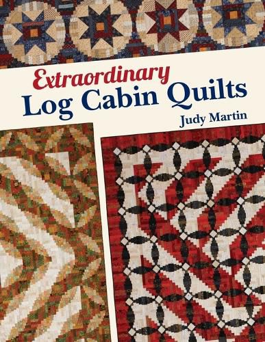 Cover image for Extraordinary Log Cabin Quilts