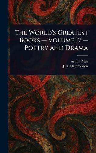 Cover image for The World's Greatest Books - Volume 17 - Poetry and Drama