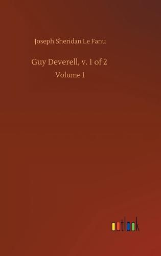 Cover image for Guy Deverell, v. 1 of 2: Volume 1