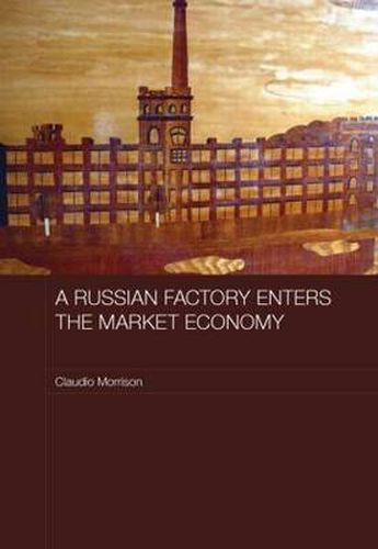 Cover image for A Russian Factory Enters the Market Economy