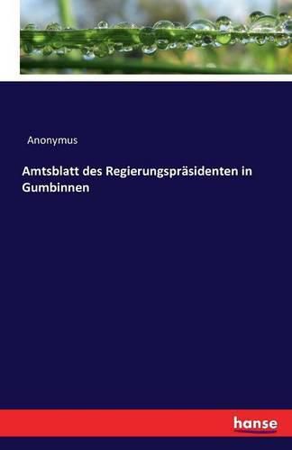 Cover image for Amtsblatt des Regierungsprasidenten in Gumbinnen