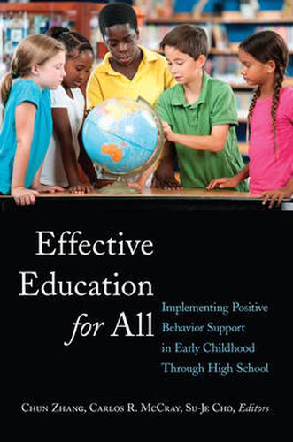 Cover image for Effective Education for All: Implementing Positive Behavior Support in Early Childhood Through High School