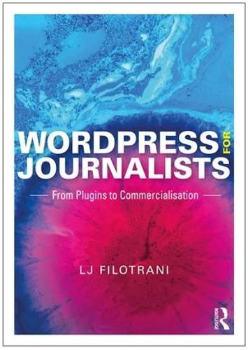 Cover image for WordPress for Journalists: From Plugins to Commercialisation