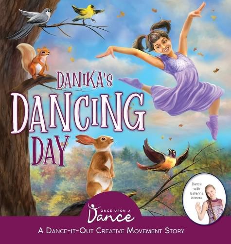 Cover image for Danika's Dancing Day: A Dance-It-Out Creative Movement Story for Young Movers