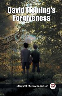 Cover image for David Fleming's Forgiveness