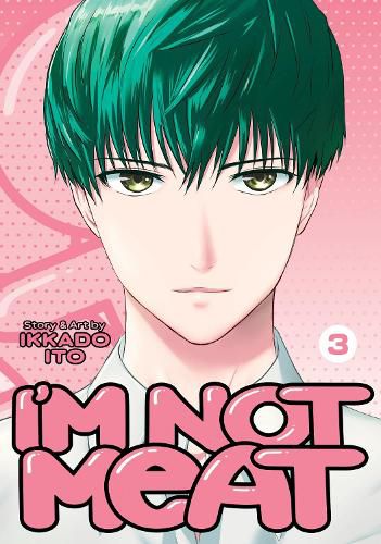 Cover image for I'm Not Meat Vol. 3