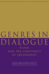 Cover image for Genres in Dialogue: Plato and the Construct of Philosophy